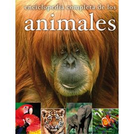 ENCICLOPEDIA COMPLETA DE LOS ANIMALES