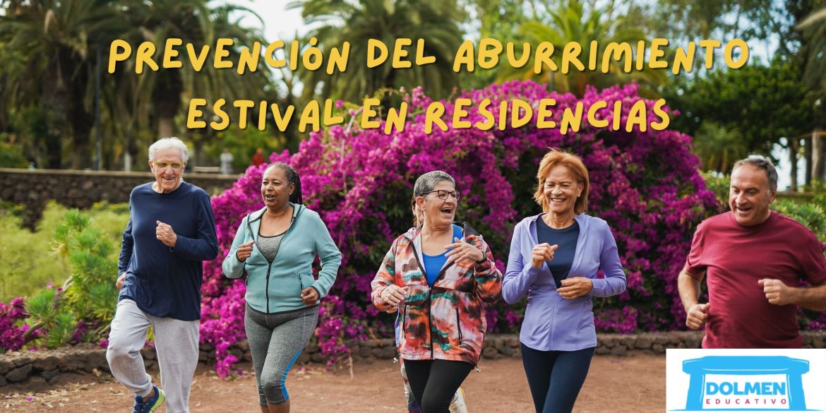  Prevención del aburrimiento estival en residencias: ideas con productos didácticos y terapéuticos 